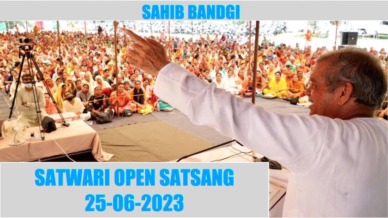 SATWARI OPEN SATSANG 25.06.2023