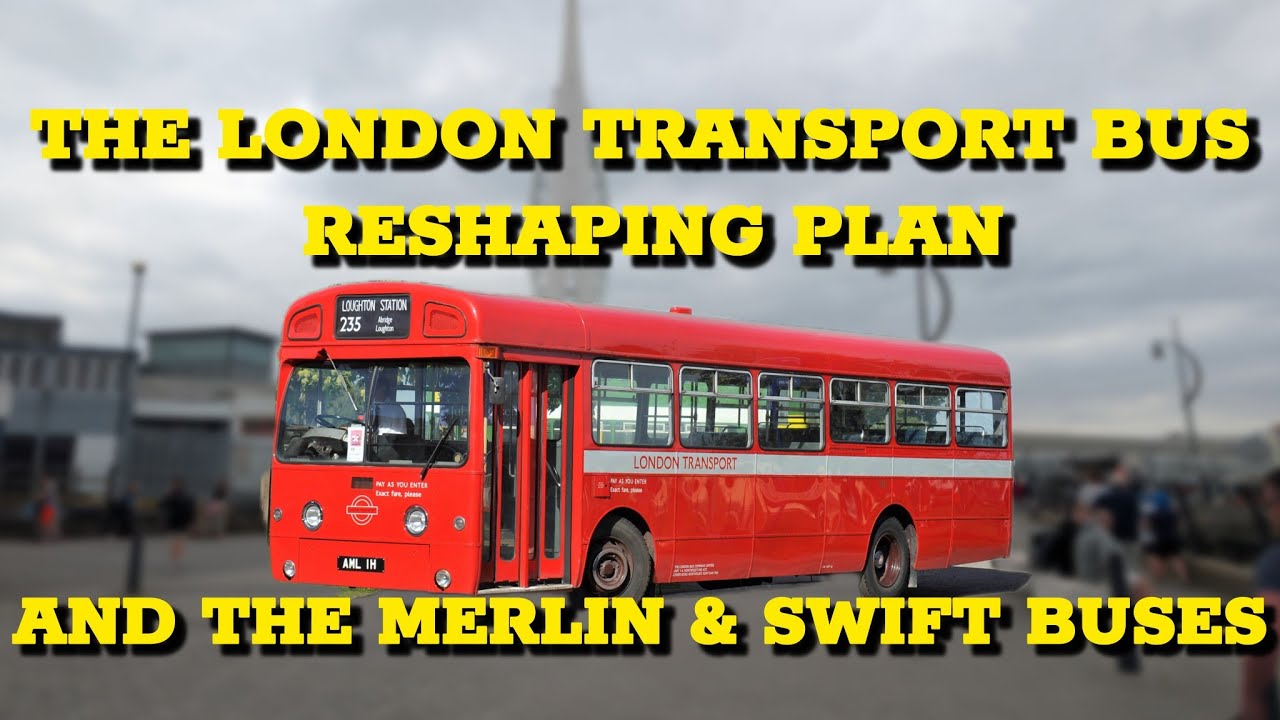 Plan przekształcenia sieci autobusowej w Londynie oraz autobusy AEC Merlin i AEC Swift.