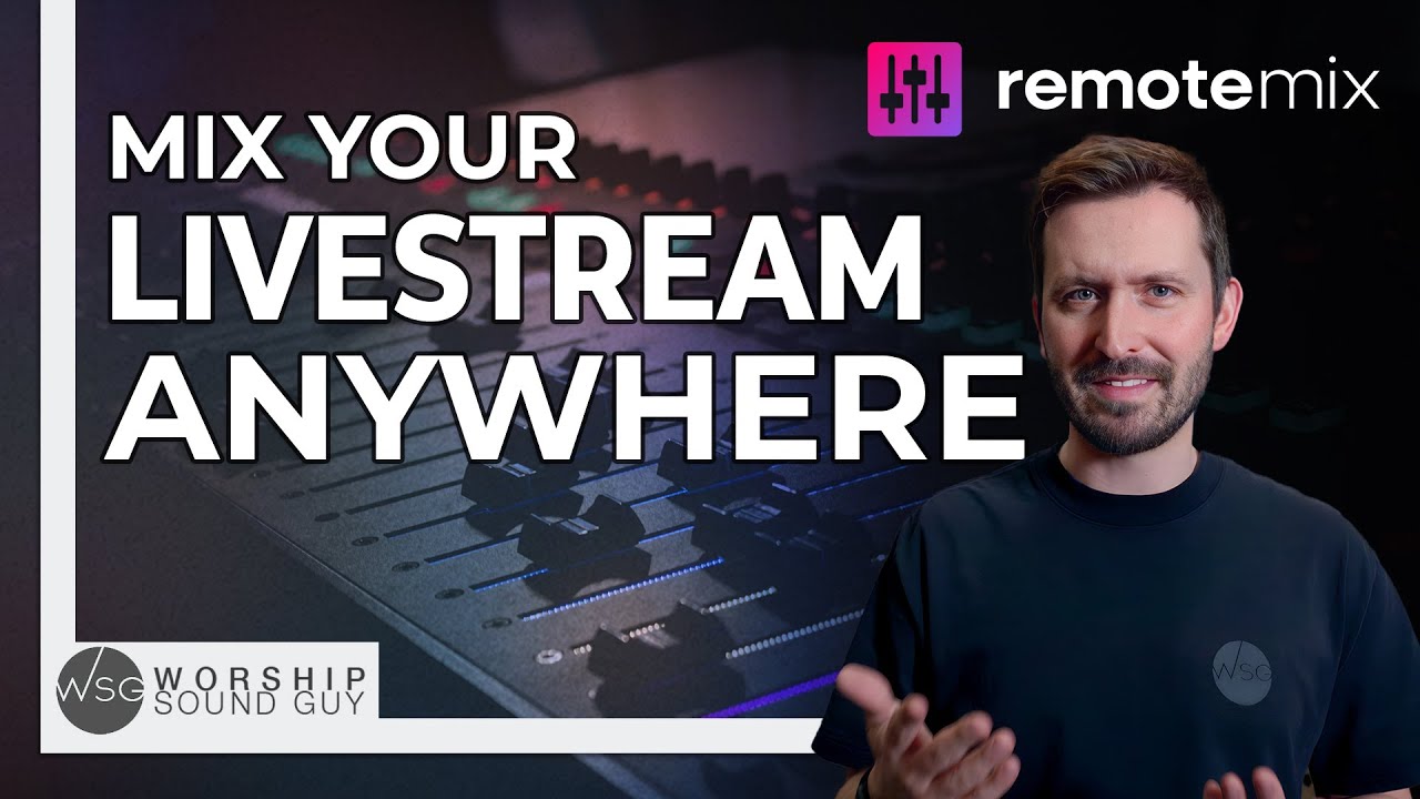 Миксуйте прямую трансляцию из вашей церкви из ЛЮБОГО МЕСТА | RemoteMix