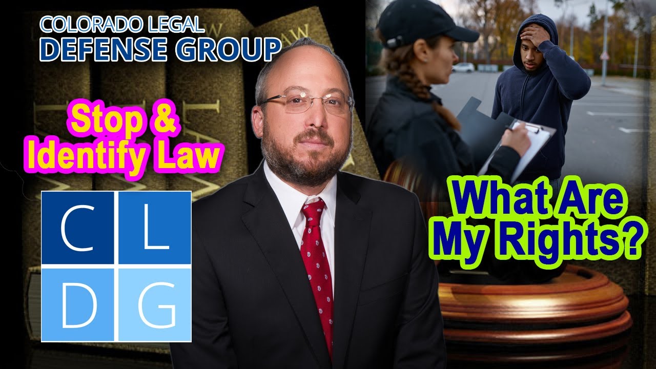 Stop & Identify Law in Colorado: What Are My Rights?
