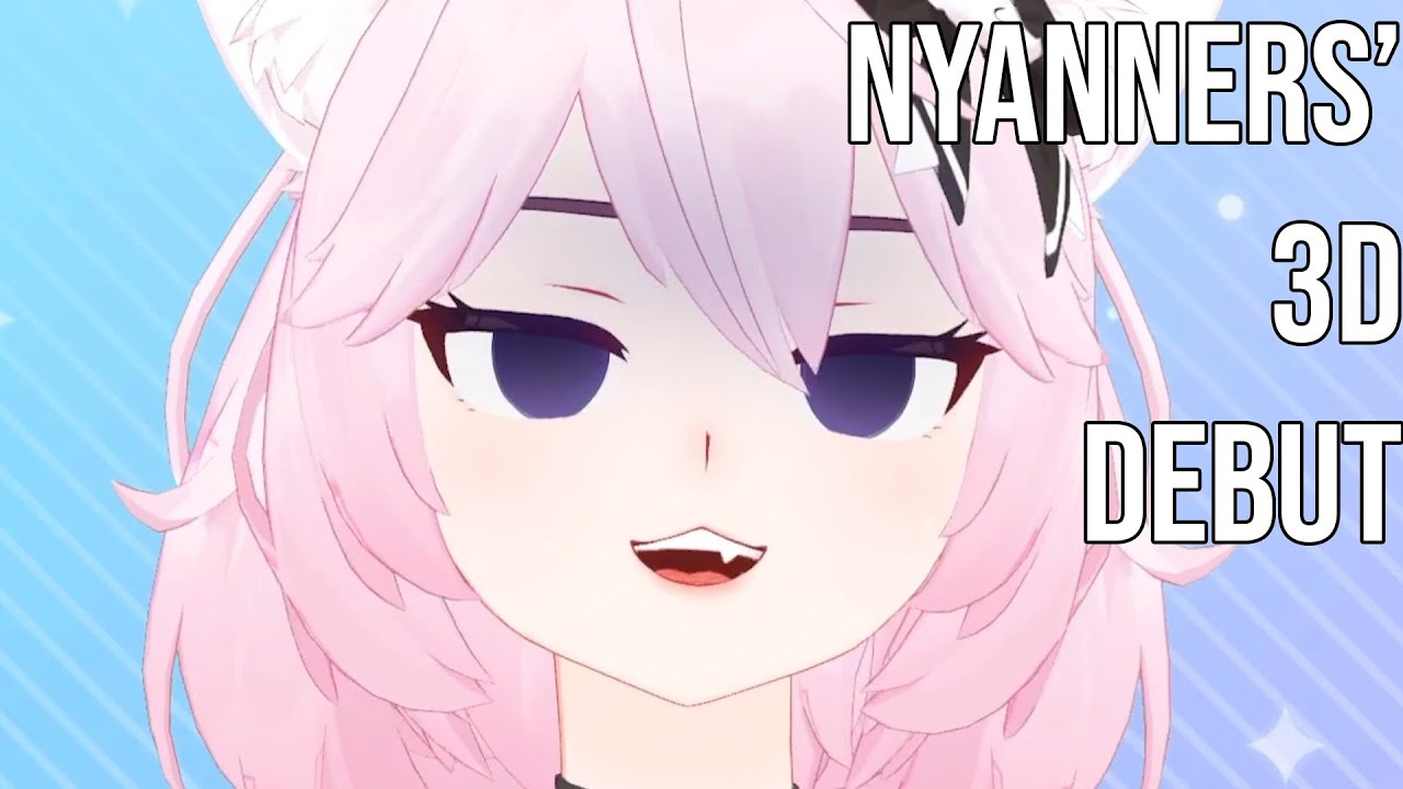 Nyanners' 3D Debut in a Nutshell【VShojo | EN Vtuber】