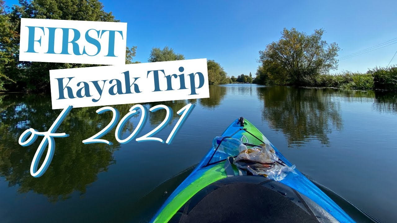 First Kayak of the Year | March 2021 | Solo Kayaking UK