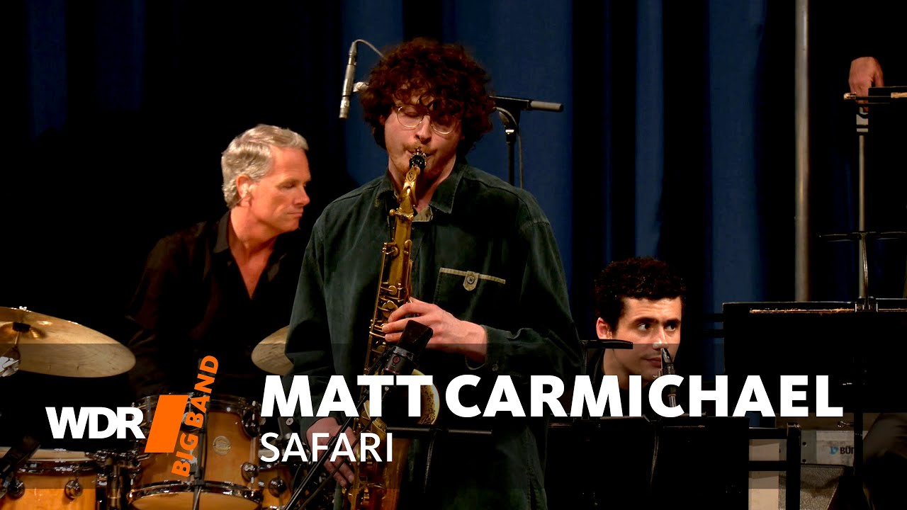 Matt Carmichael & Bob Mintzer - Safari | WDR BIG BAND