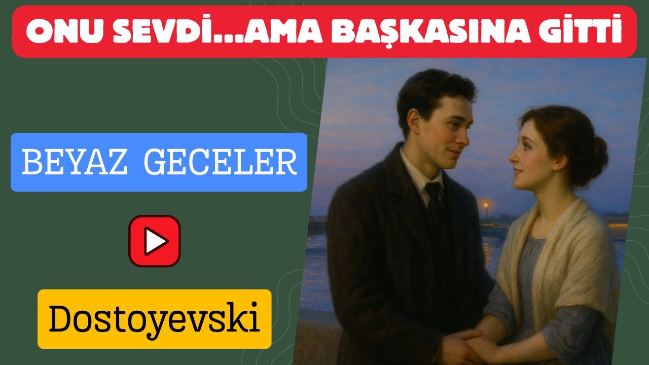 Dostoyevski’nin En Romantik ve Acımasız Hikayesi: Beyaz Geceler