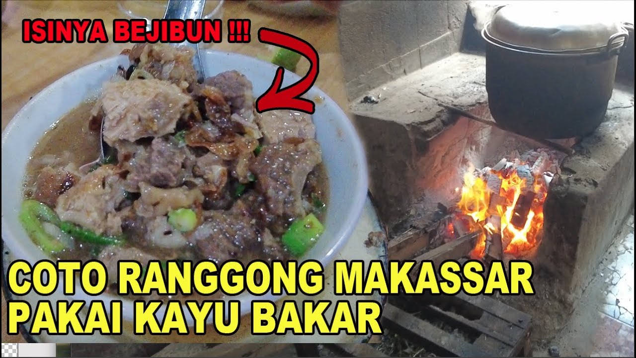 COTO MAKASSAR RANGGONG LANGGANAN PEJABAT & ARTIS - DIMASAK PAKAI KAYU BAKAR