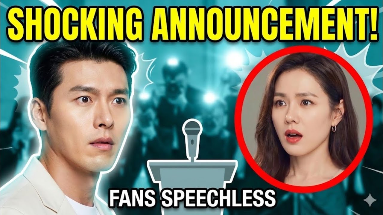 Hyun Bin & Son Ye Jin Shake the World — Their Shocking Announcement Leaves Fans Speechless!