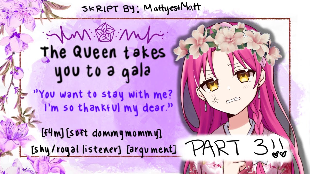 [f4m] The Queen takes you to a gala [part 3][asmr]
