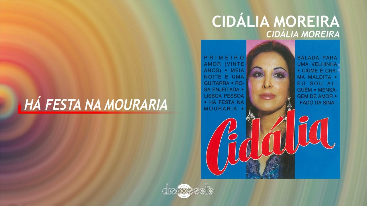 Cidália Moreira – Há festa na mouraria (Art track)