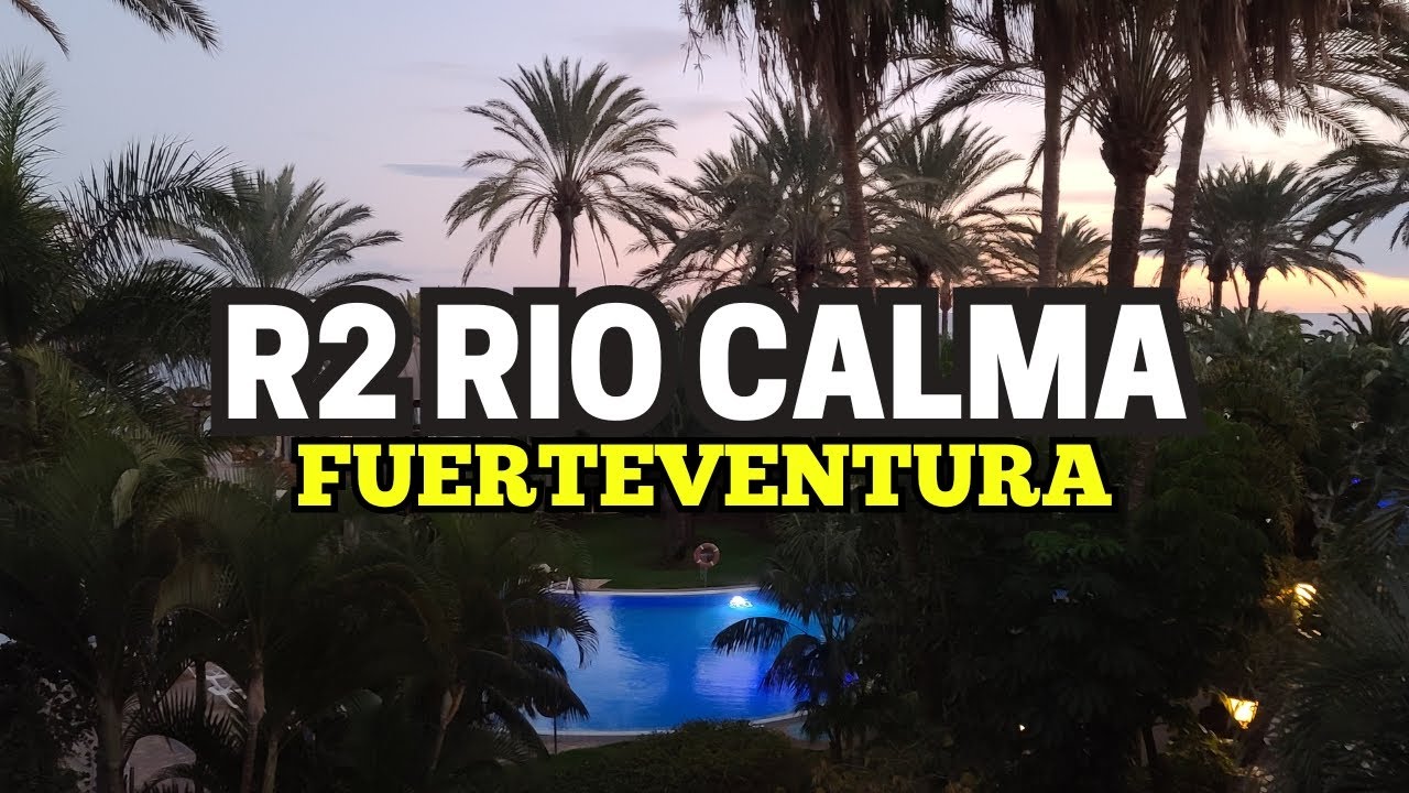 R2 Rio Calma Fuerteventura - hotel walk through no talking