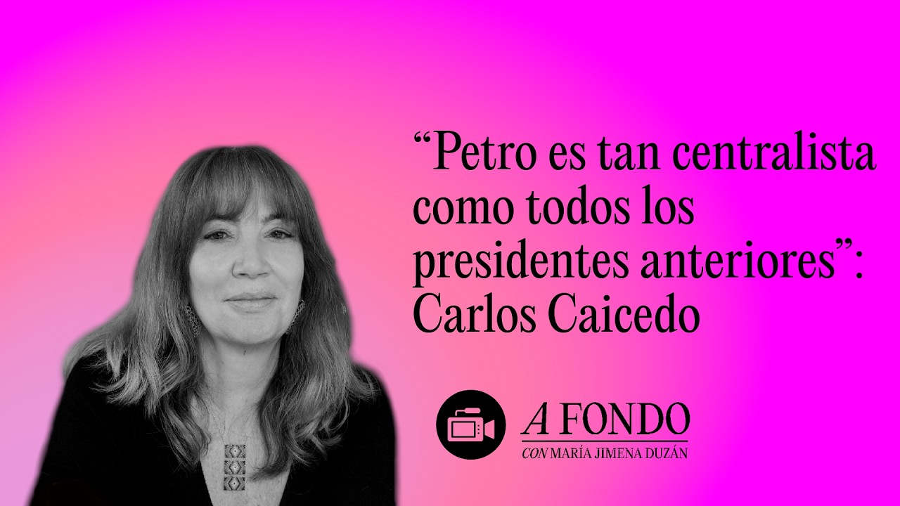 “Petro es tan centralista como todos los presidentes anteriores”: Carlos Caicedo