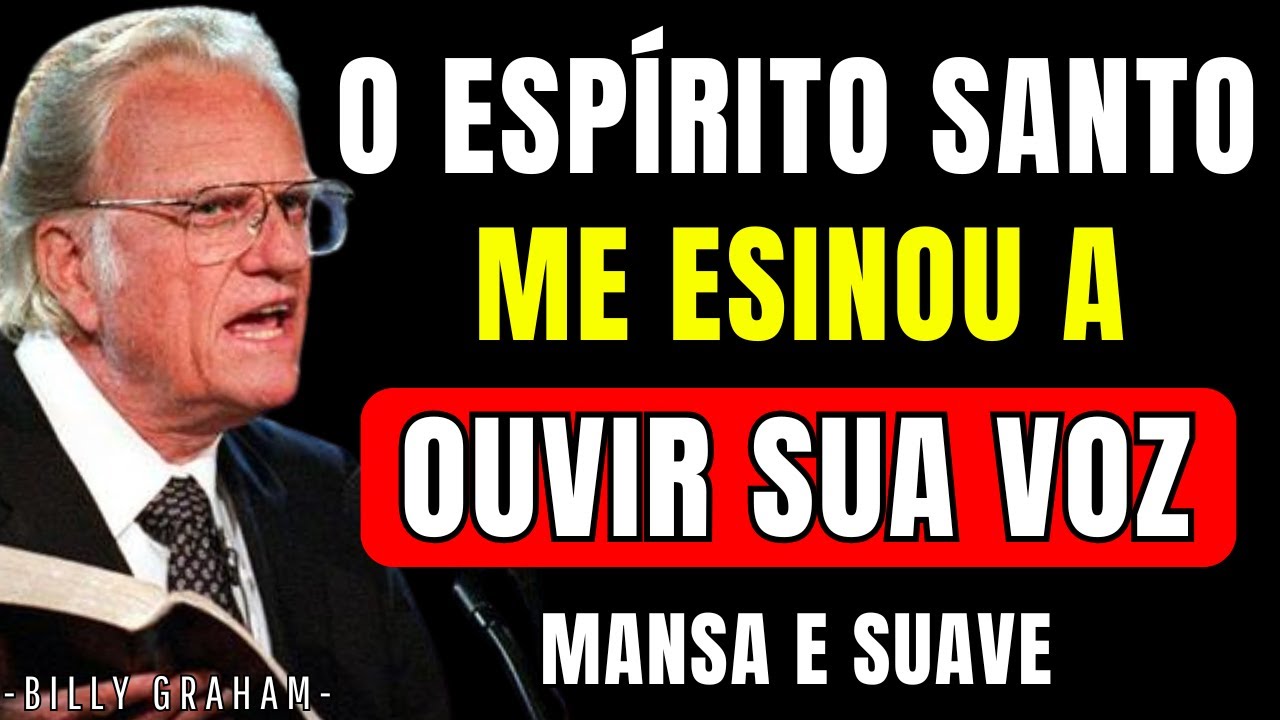 Como Ouvir a Voz do Esp&iacute;rito Santo Todos os Dias | Billy Graham