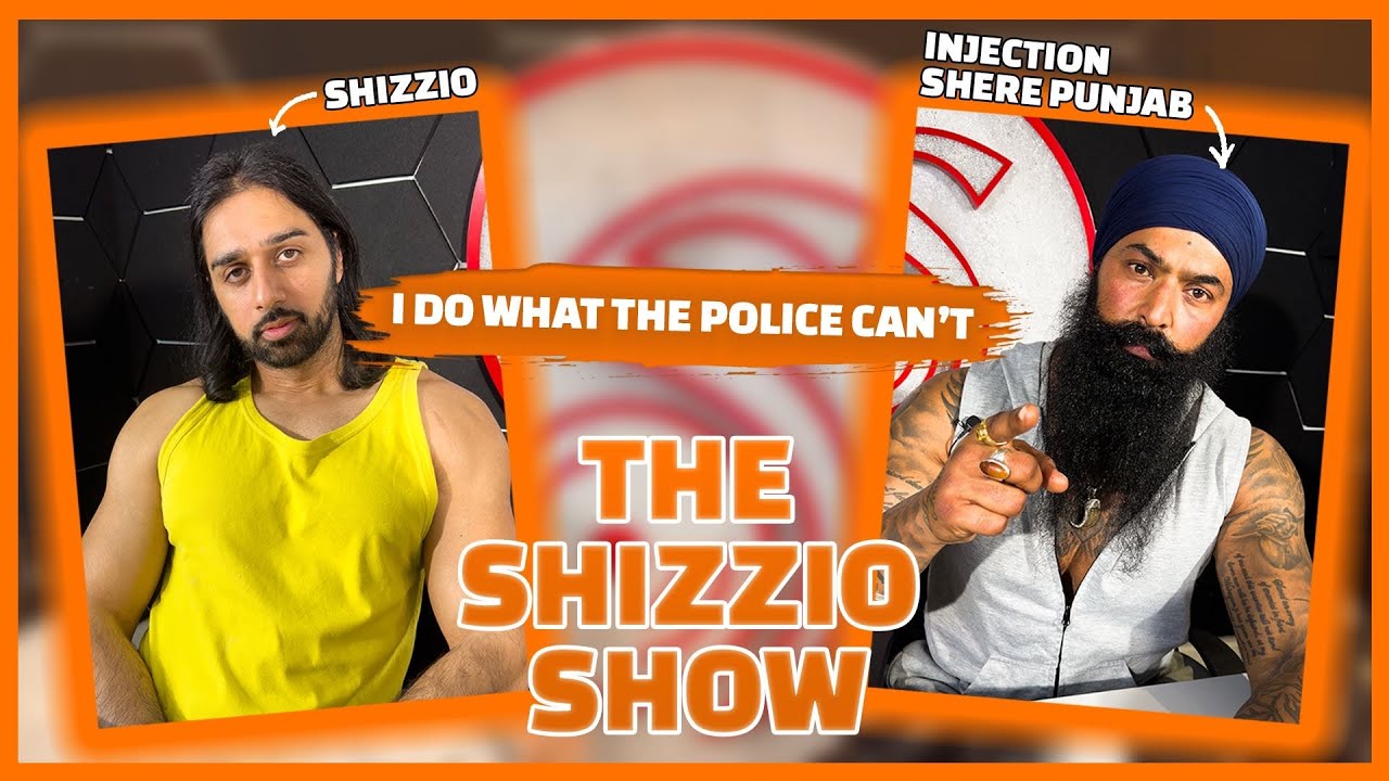 I do what the police can&rsquo;t! Injection Shere Punjab in tears as he reveals all! - The Shizzio Show