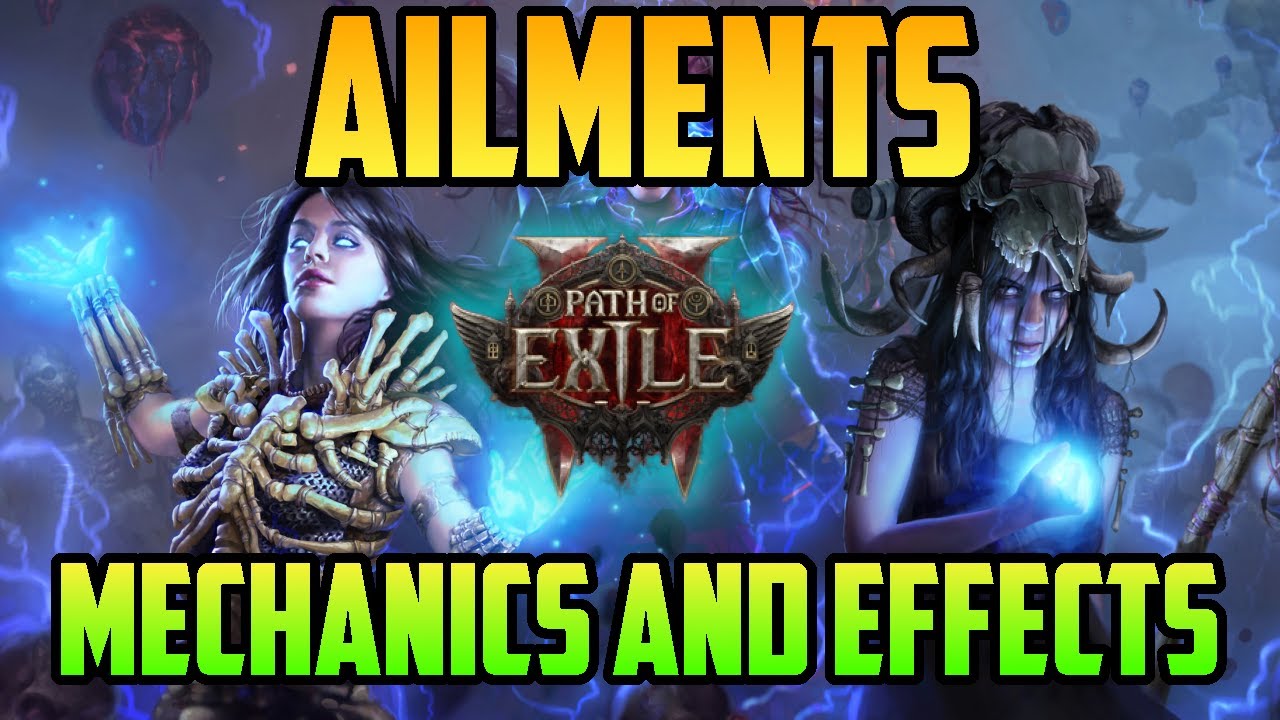 Ailments, effects and mechanics | Path of Exile 2