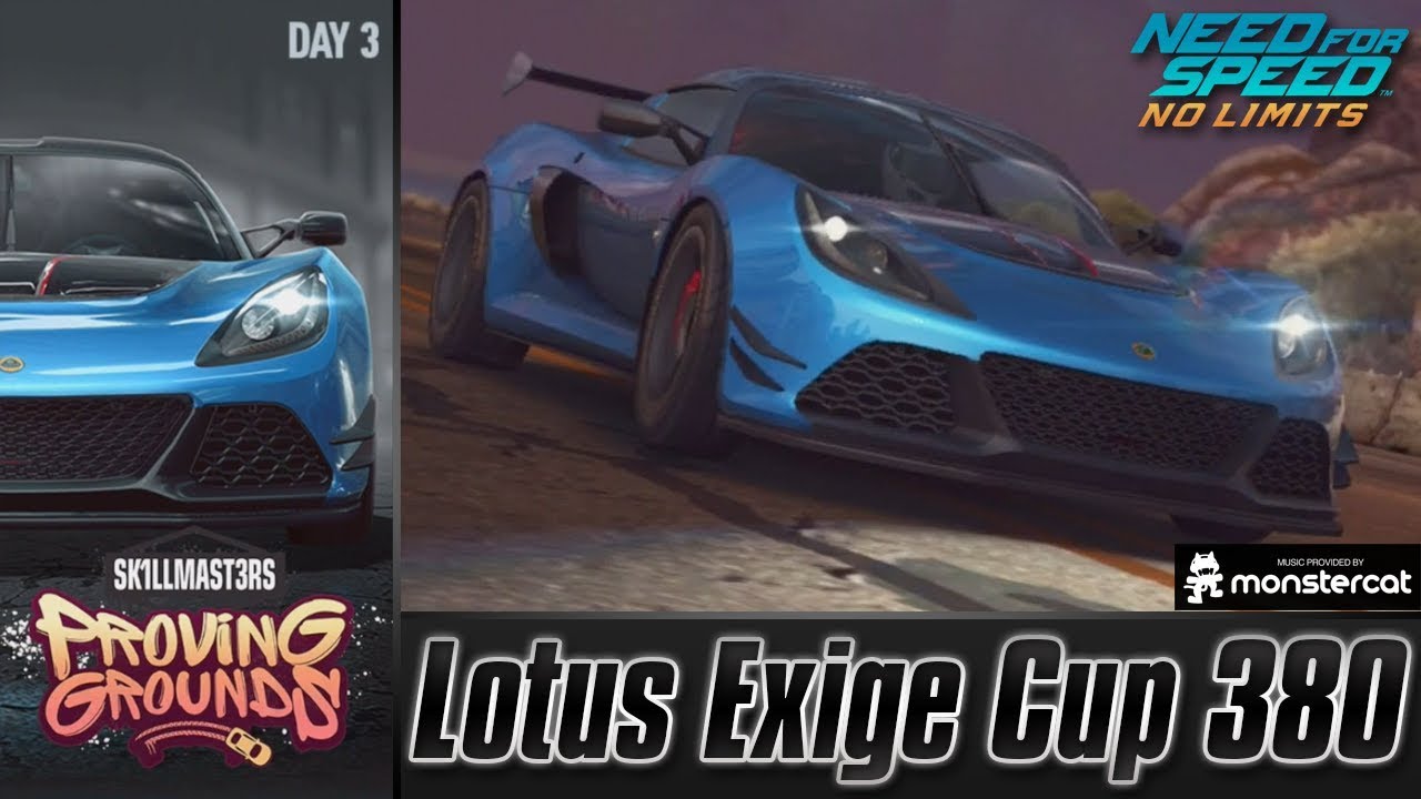 Need For Speed No Limits: Lotus Exige Cup 380 | Proving Grounds (Day 3 - Qualifiers)