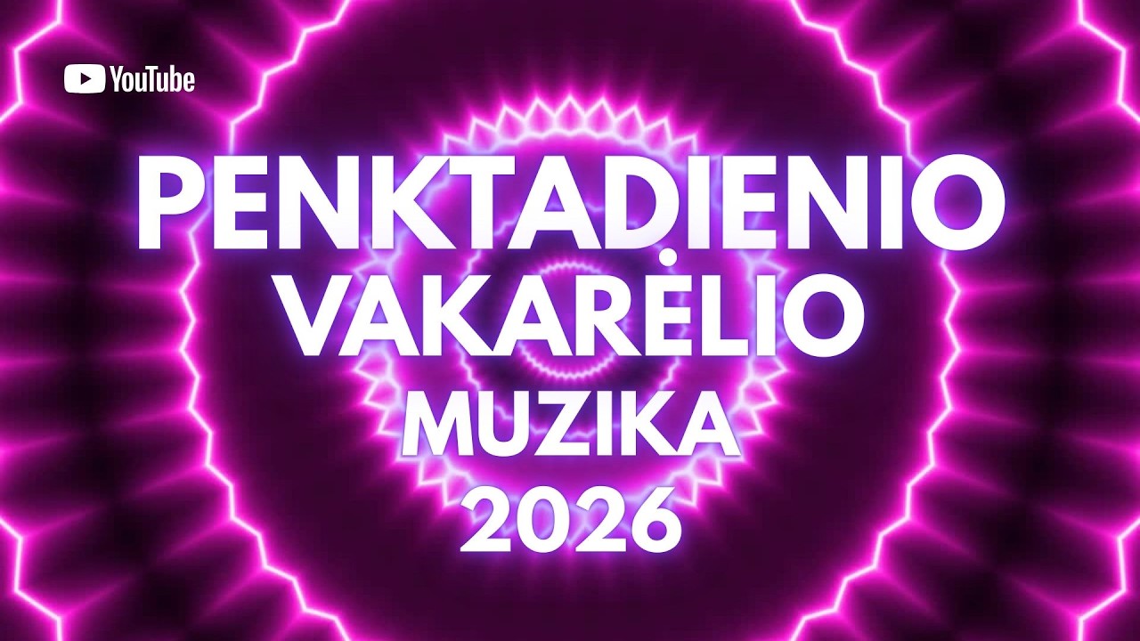 Penktadienio Vakarėlio Muzika 2026