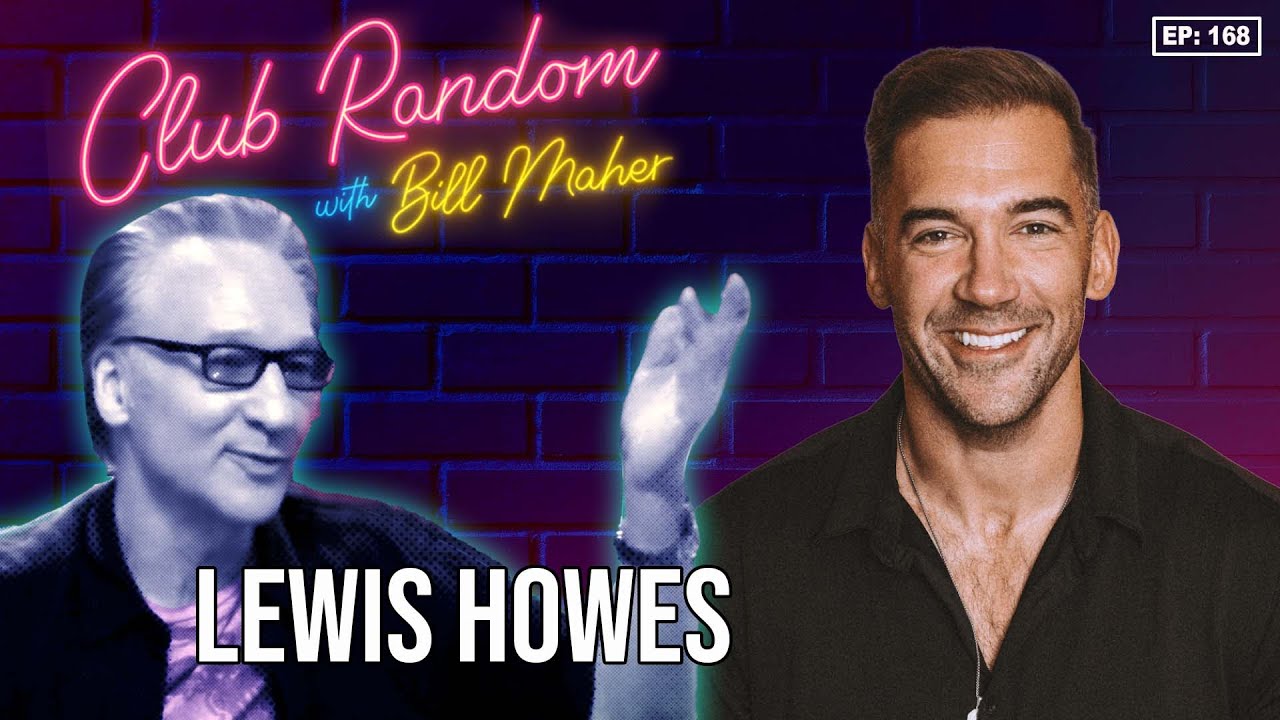 Lewis Howes | Club Random with Bill Maher