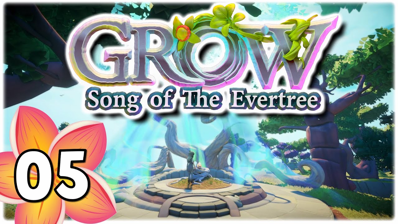 Grow: Song of the Evertree #05- Eine vollendete Baumwelt
