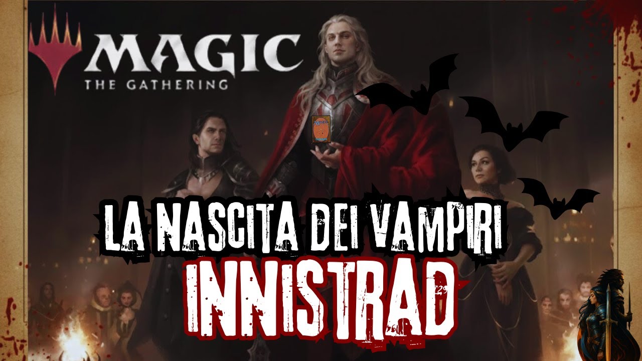 IL PECCATO ORIGINALE DI INNISTRAD: La Nascita dei Vampiri e delle 4 Stirpi  🦇 MTG LORE