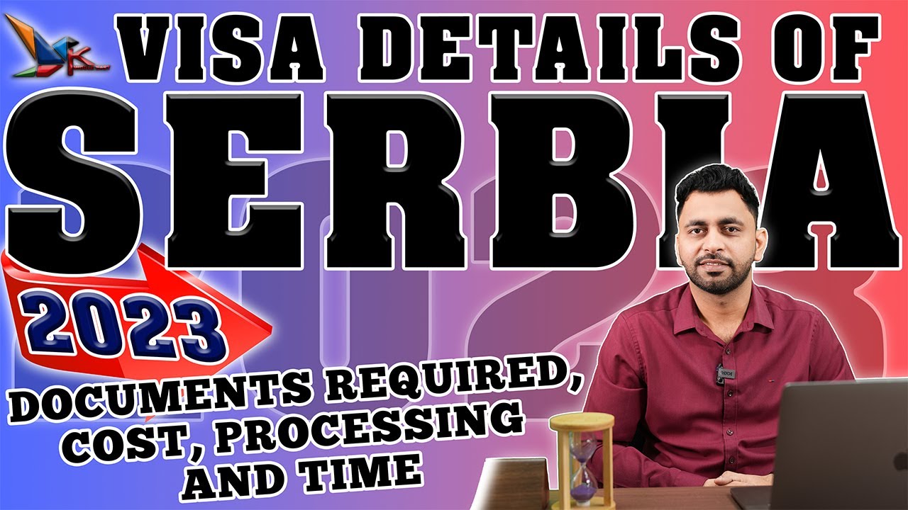 Documents Required for Serbia Visa 2024 || Time || Cost || Serbia Visa 2024 Full Details.