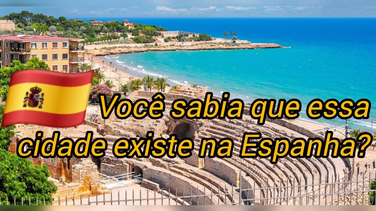 Tarragona: Conheça essa cidade incrível na Espanha e que quase  ninguém fala 🇪🇸