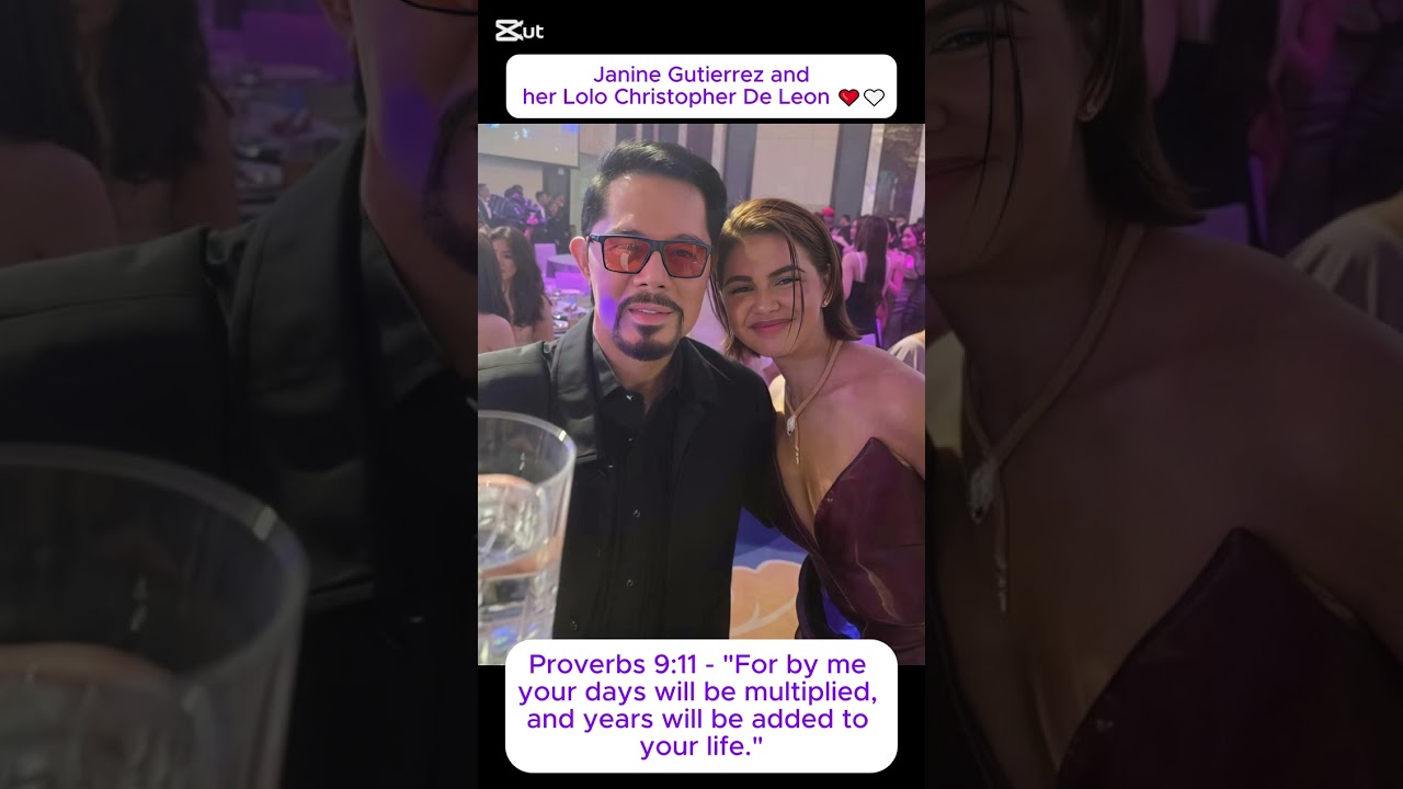 Janine Gutierrez and her Lolo Christopher De Leon ❤️🩷🤍