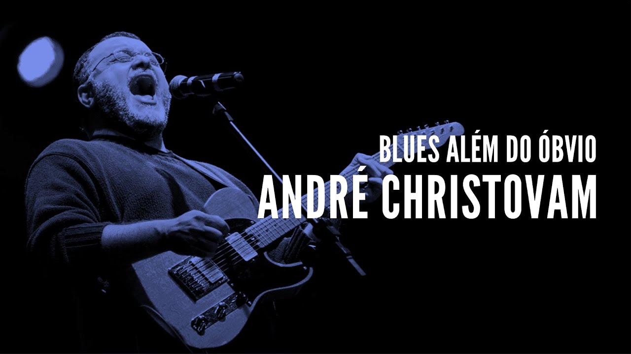 André Christovam | Blues além do óbvio