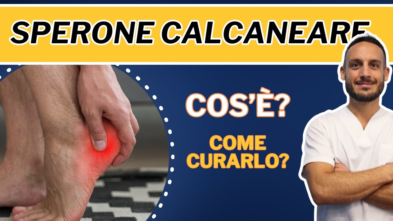 Sperone Calcaneare | Cos'è e come curarlo