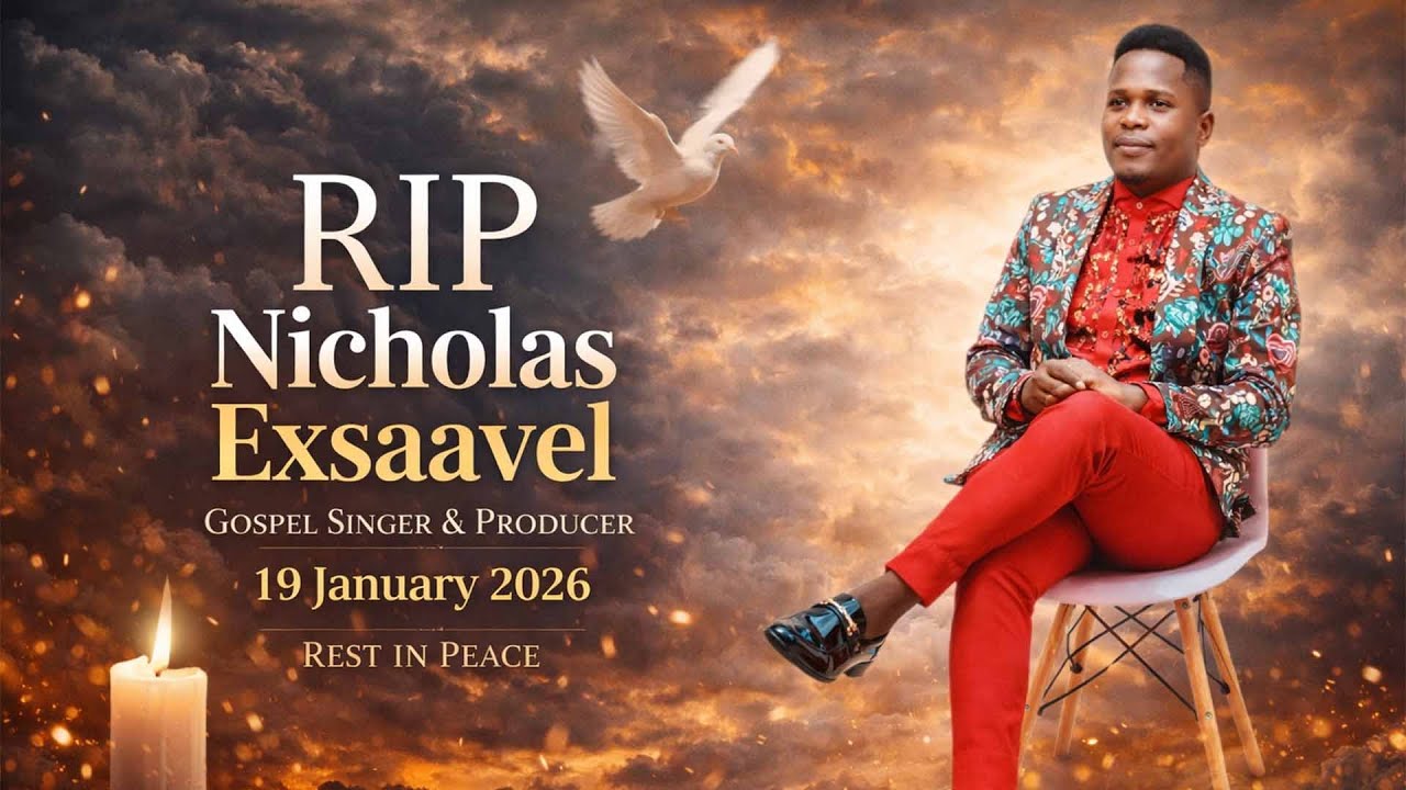 Makala ya Mazishi Muimbaji Wa nyimbo Za Injili  na Producer Nicholous Exsavely