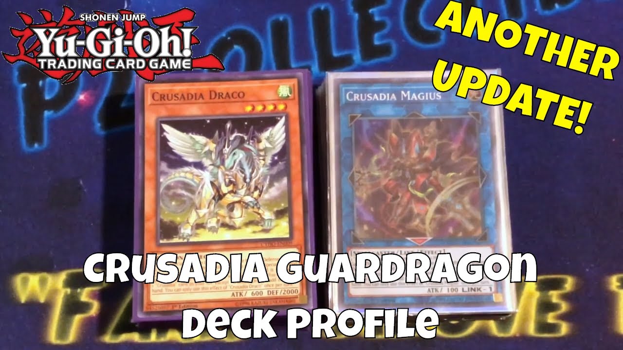 Yu-Gi-Oh! *UPDATED* Crusadia Guardragon Deck Profile July 2019