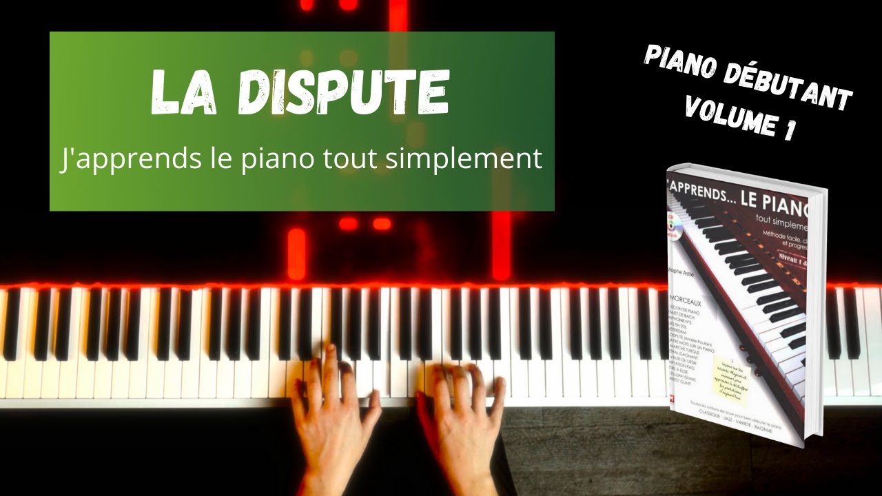 La dispute (Amélie Poulain) - J'apprends le piano tout simplement - Volume 1