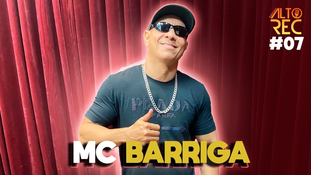 MC BARRIGA | PODCAST ALTOREC - EP 07
