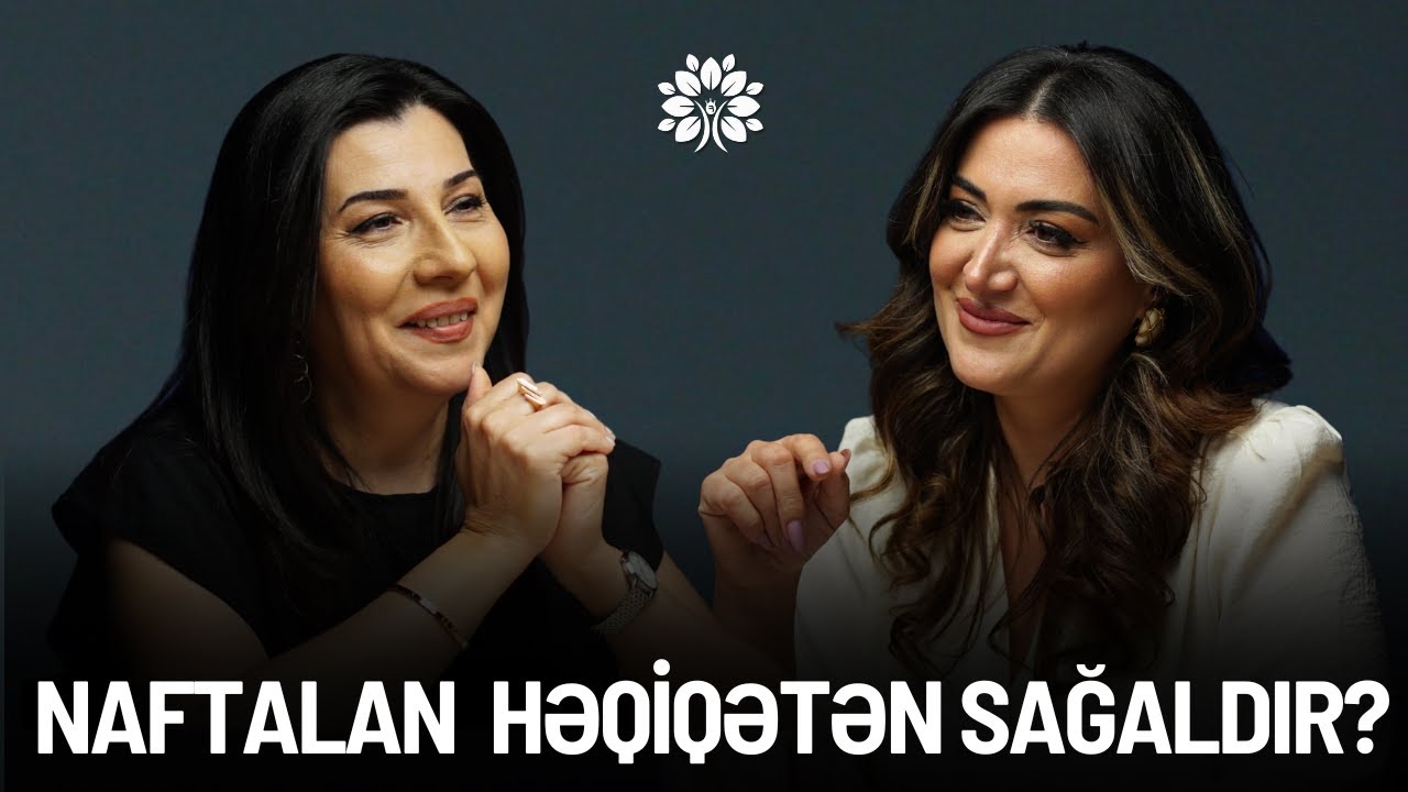 Naftalan yağı: yüzlərlə xəstəliyə təbii, dərmansız müalicə metodu | Aytən Məhərrəmova | Sağlam Həyat