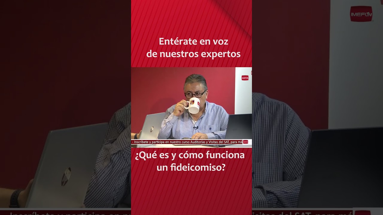 &iquest;C&oacute;mo funciona un Fideicomiso? - Debate Fiscal