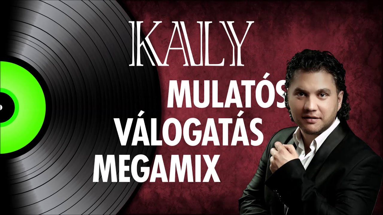 ✿ Kaly - Mulatós válogatás megamix | Mulatós Zeneklub |