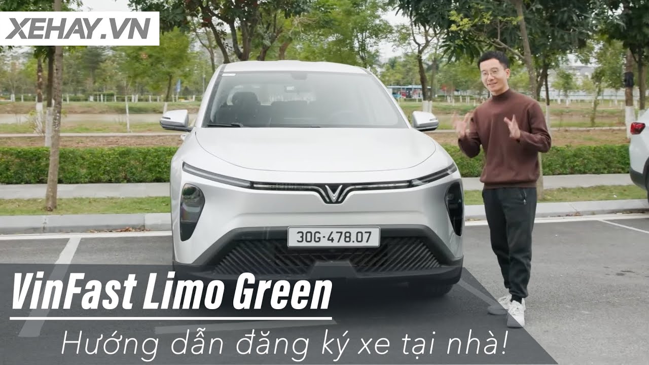 VinFast Limo Green: Hướng dẫn đăng ký xe tại nhà, ra biển rẻ hơn cả giá niêm yết |XEHAY.VN|