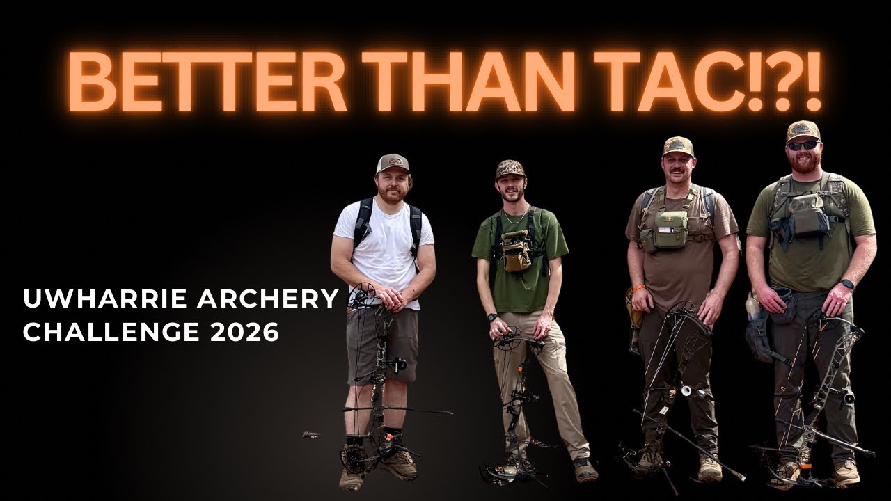 BETTER THAN TAC - Uwharrie Archery Challenge 2026