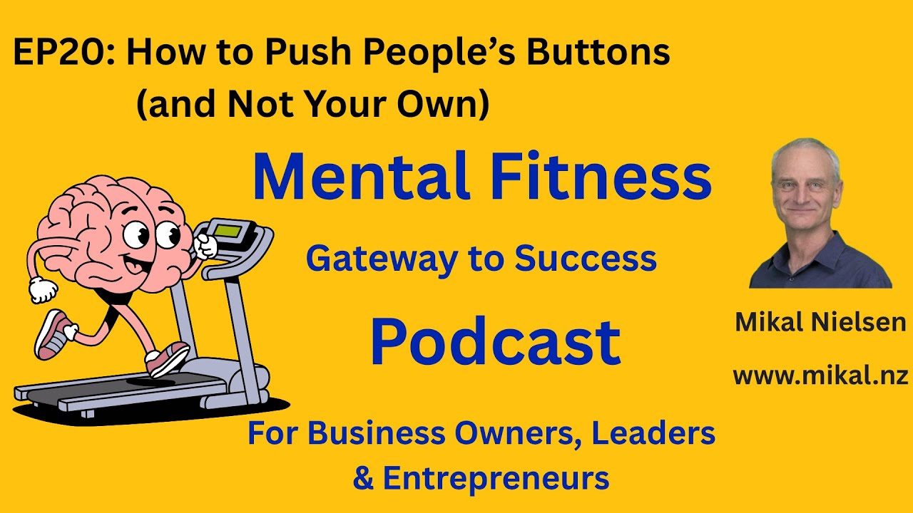 How to Push People’s Buttons (and Not Your Own)