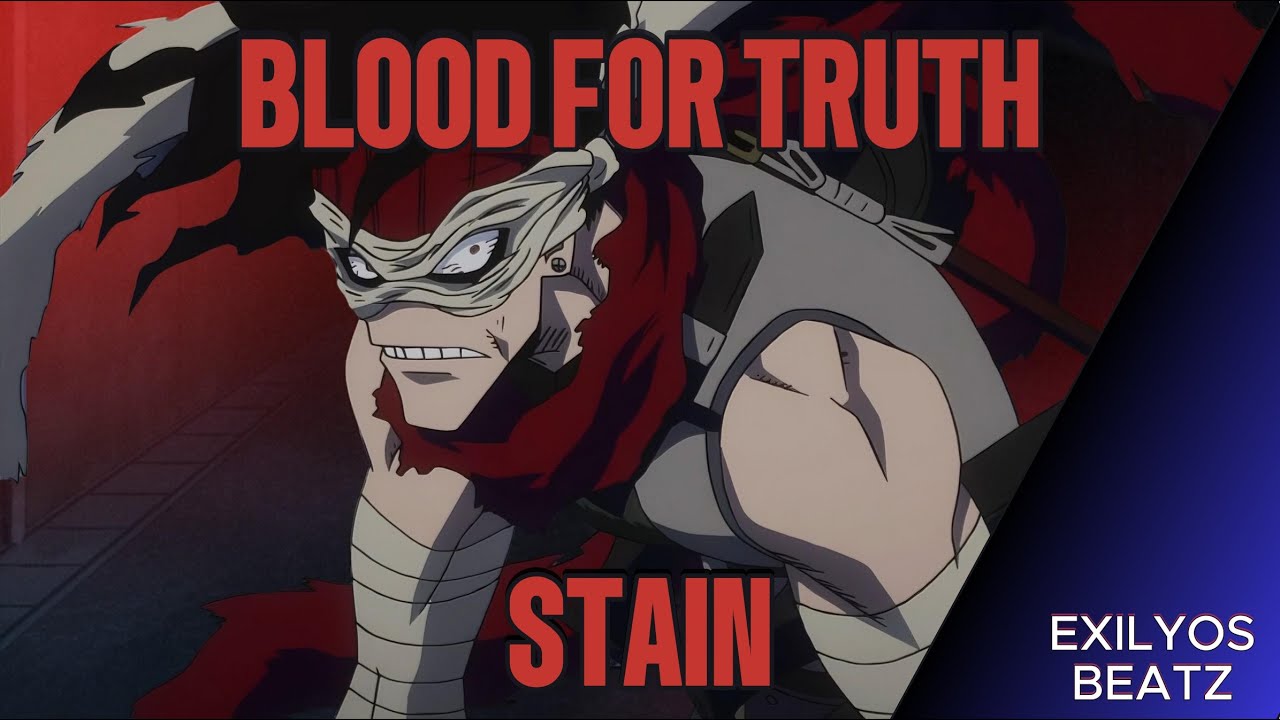Blood for Truth [STAIN (MY HERO ACADEMIA) SONG] by ExilyosBeatz