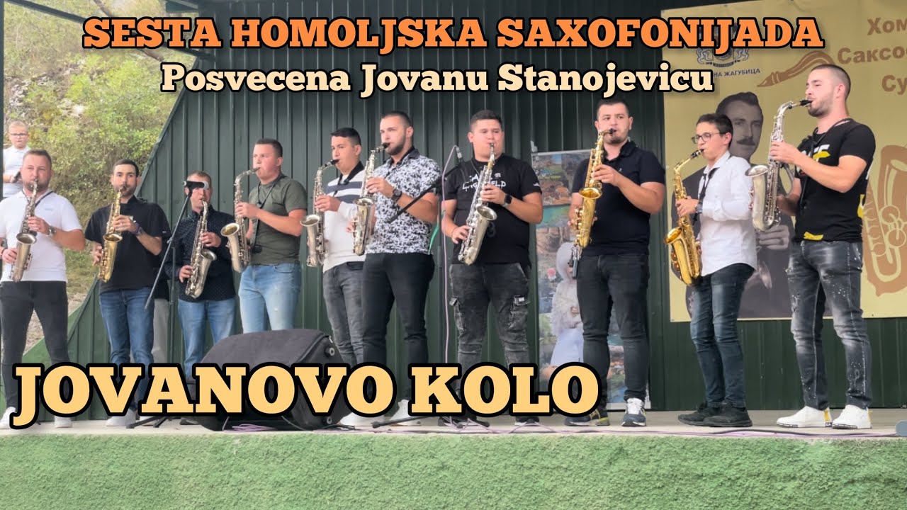 JOVANOVO KOLO / ŠESTA HOMOLJSKA SAXOFONIJADA POSVEĆENA JOVANU STANOJEVIĆU / U SUVOM DOLU