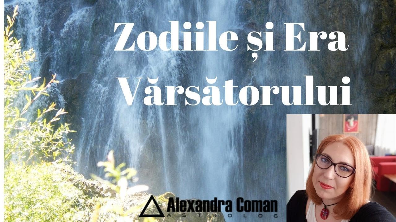 Zodiile si Era Varsatorului ~ by Astrolog Alexandra Coman