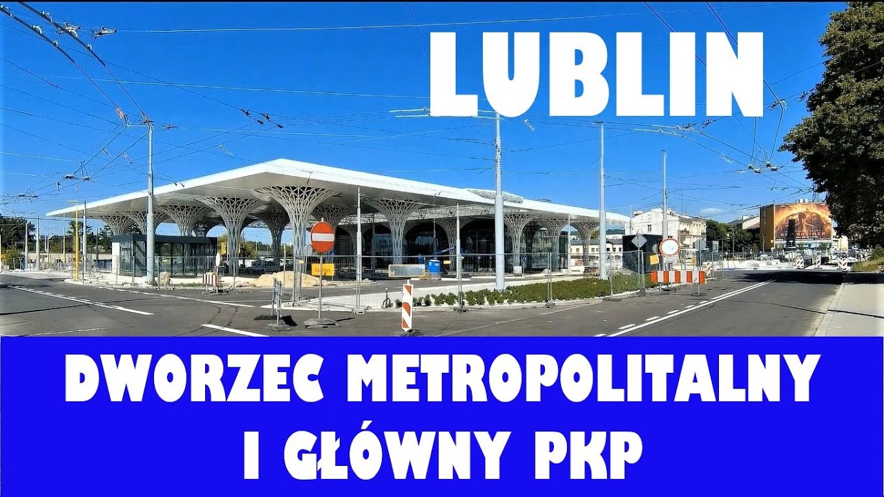 Lublin. Dworzec metropolitalny i główny PKP. 12 i 15.08.2023