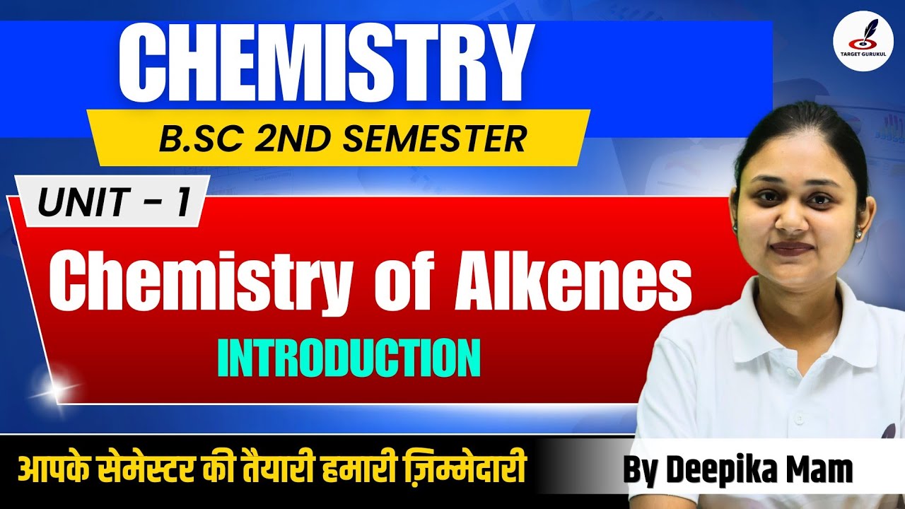 Chemistry of Alkenes | Introduction | B.Sc Chemistry 2nd Semester|Unit -1 I B.Sc Chemistry 1st year 