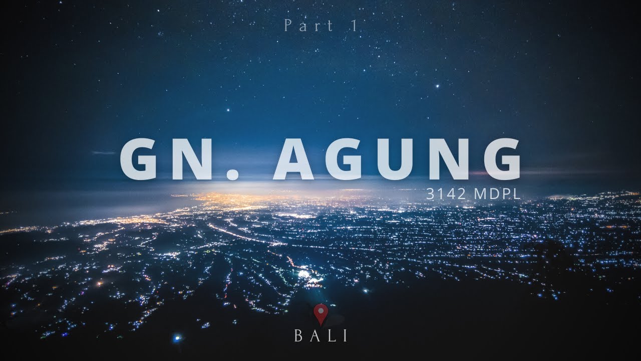 Gn . Agung via pura Pengubengan,  Bali  | part 1