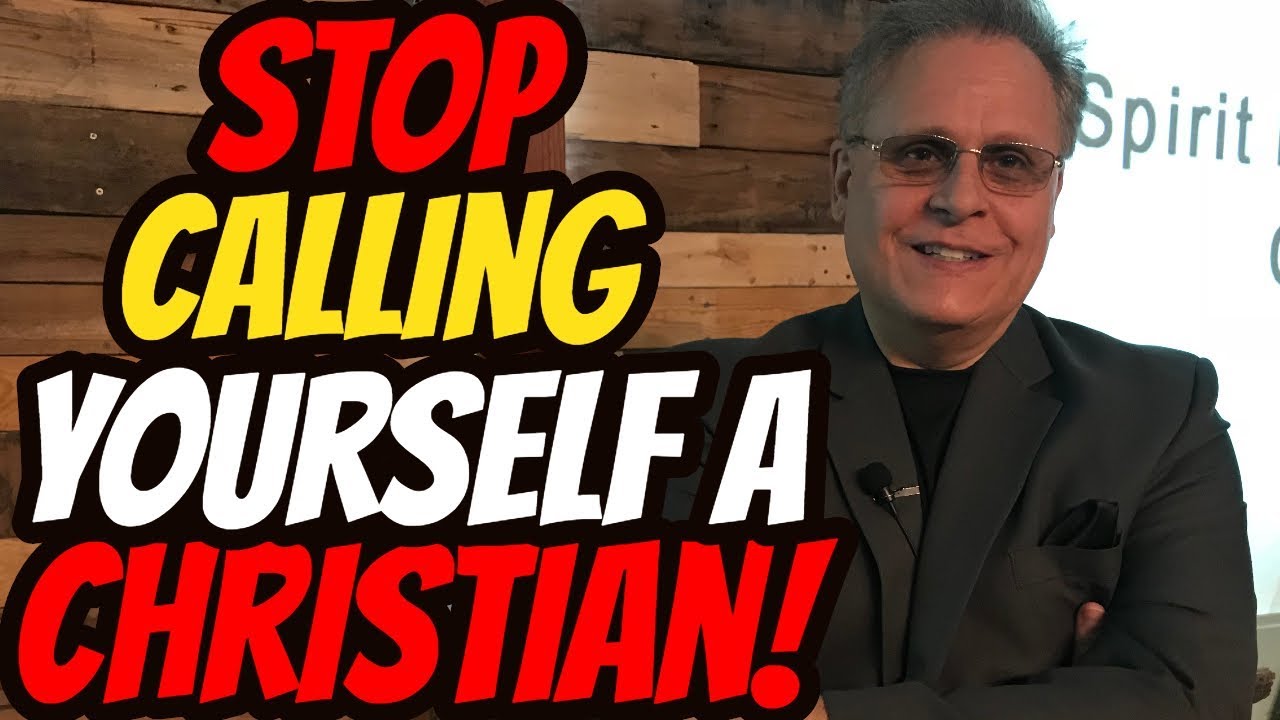 Stop Calling Yourself a Christian!