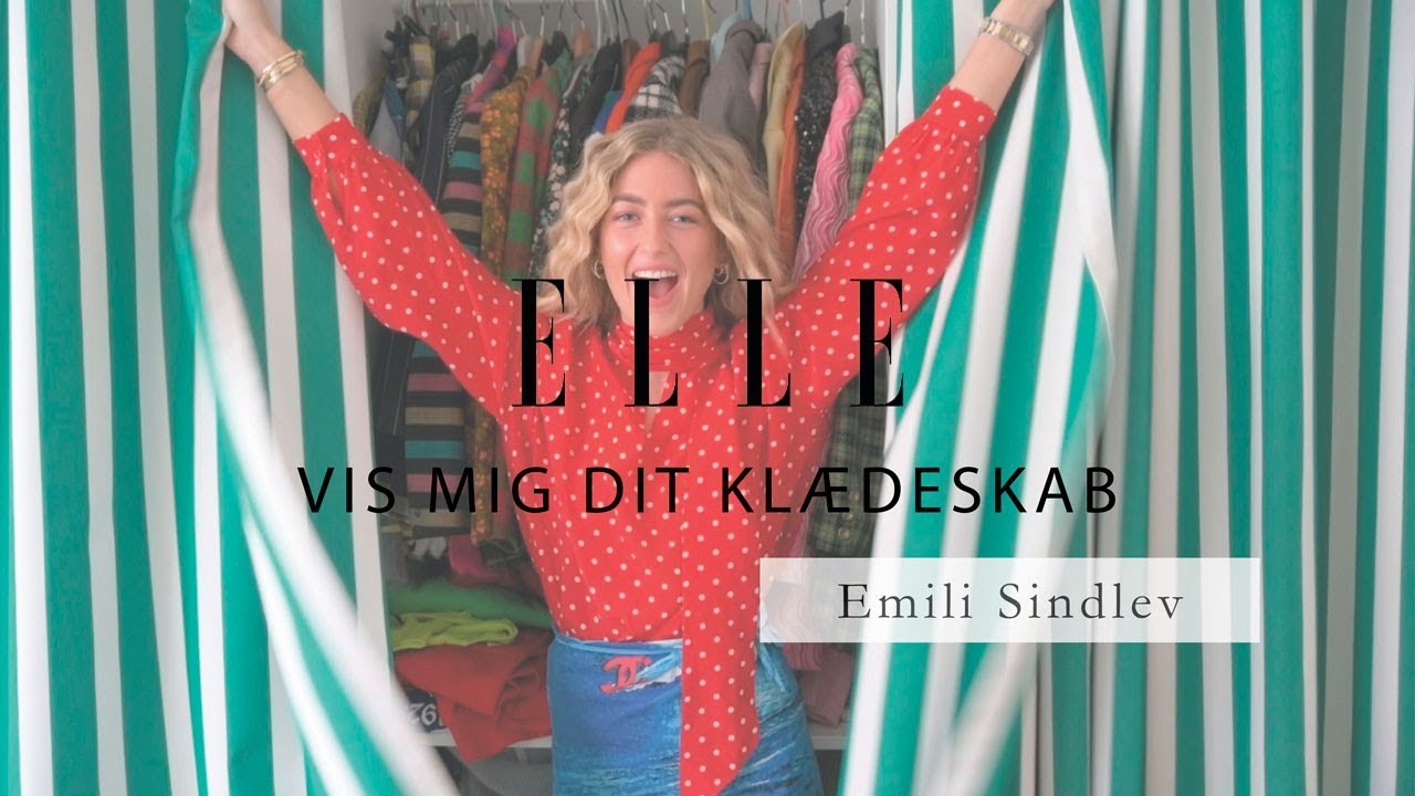 Vis mig dit klædeskab med Emili Sindlev