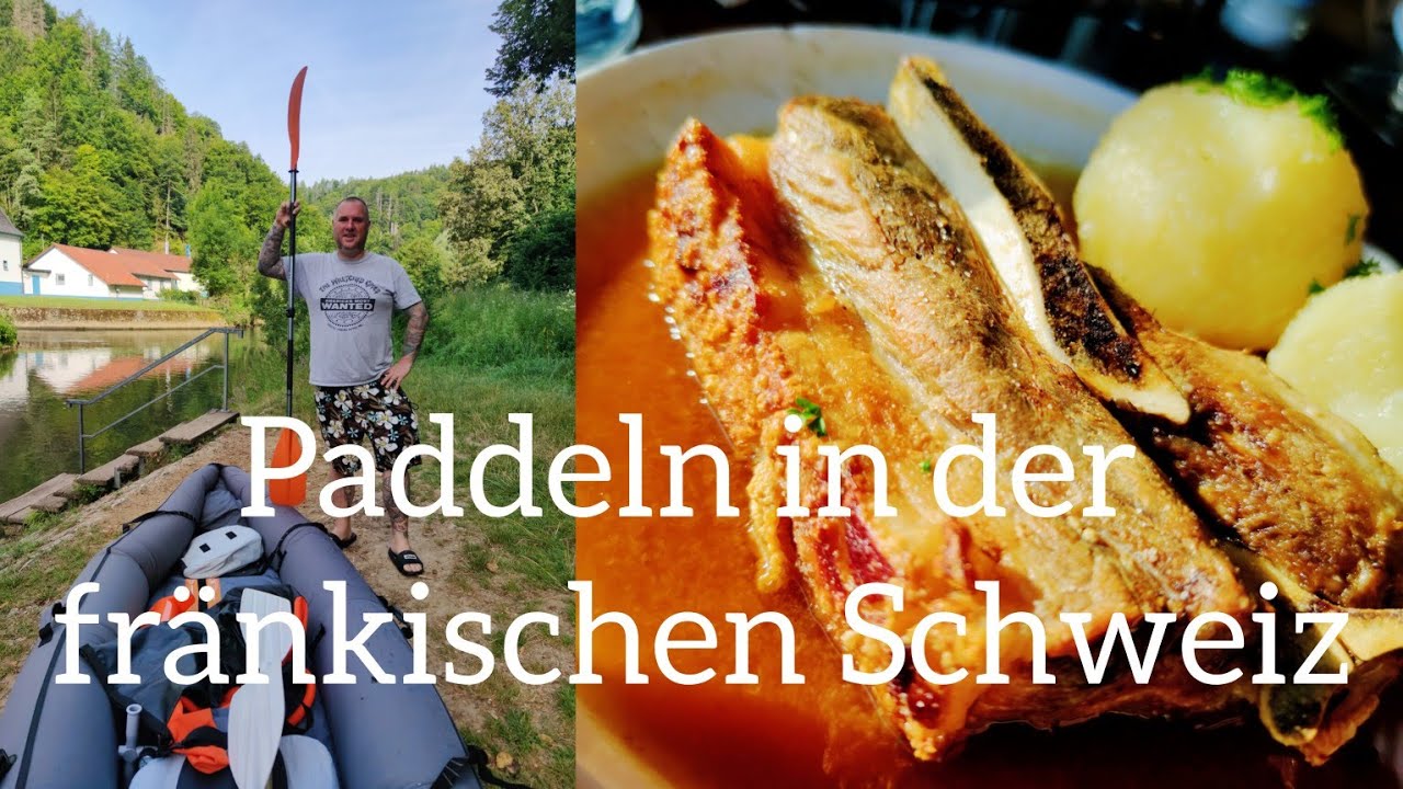 Paddeln, Essen&🍺 in Franken Teil 1 Fränkische Schweiz Sachsenmühle bis Streitberg #travelwithpassion