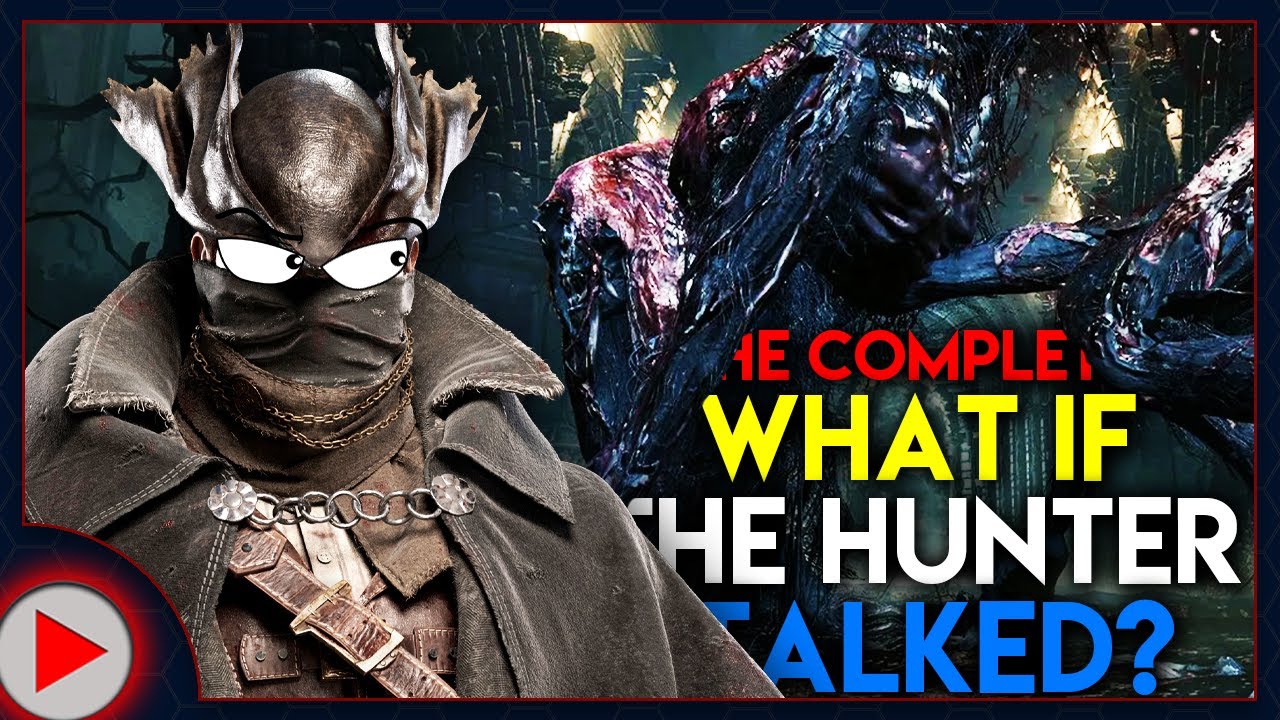 The COMPLETE What if The Hunter Talked in Bloodborne? (Parody)