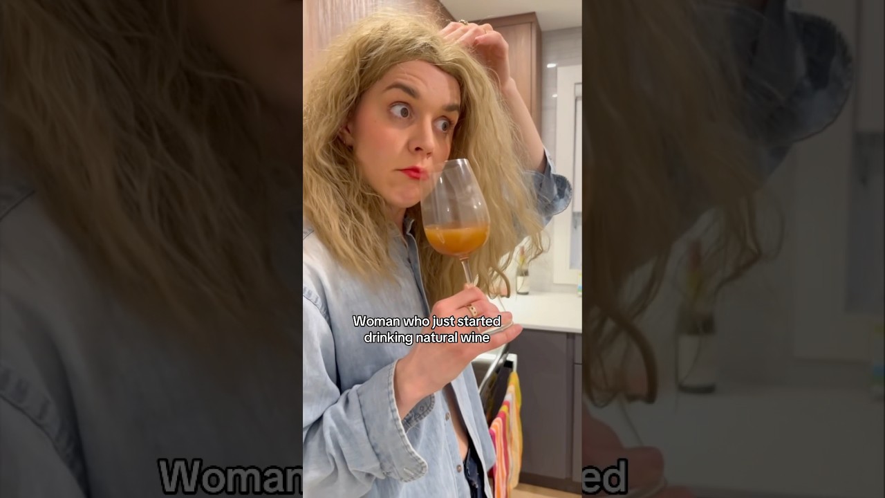 Woman who just started drinking natural wine #shorts