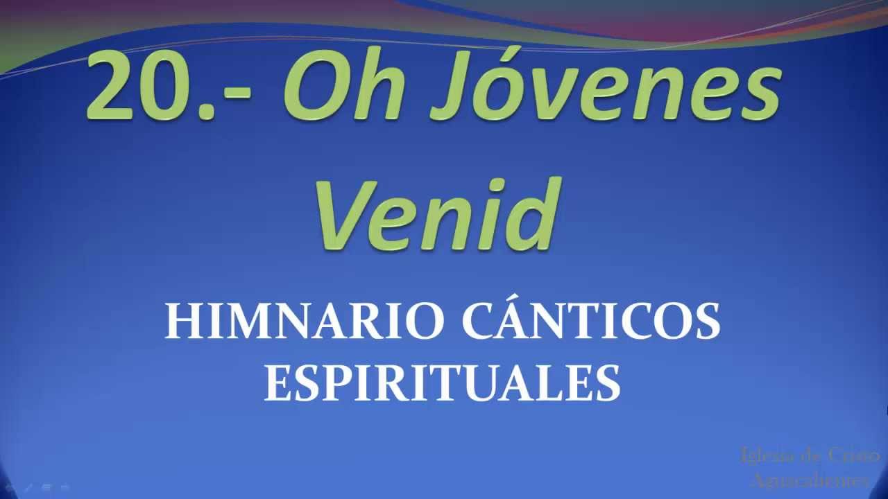 Oh Jóvenes Venid