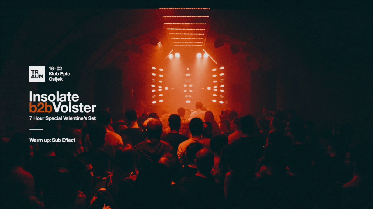 Insolate b2b Volster at TRAUM Special 2019 | Klub Epic, Osijek